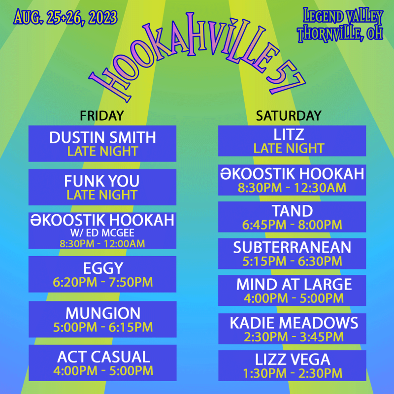 Hookahville 57 Schedule